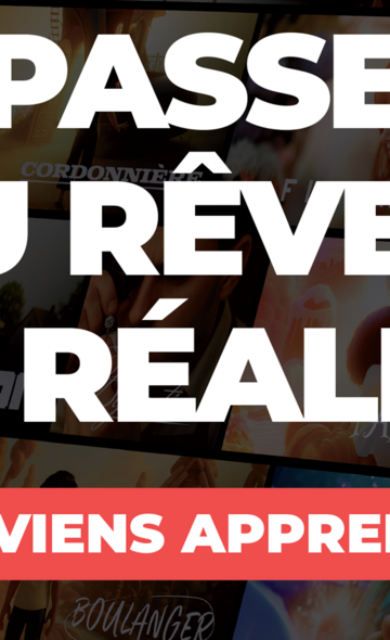 Passe du rêve à la réalité, deviens apprenti