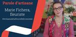 Marie Fichera, artisane fleuriste