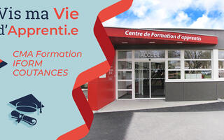 Vis ma vie d'apprenti.e CMA Formation Iform
