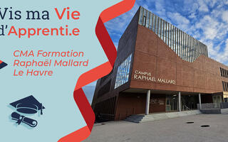 Vis ma vie d'apprenti.e CMA Formation Raphaël Mallard